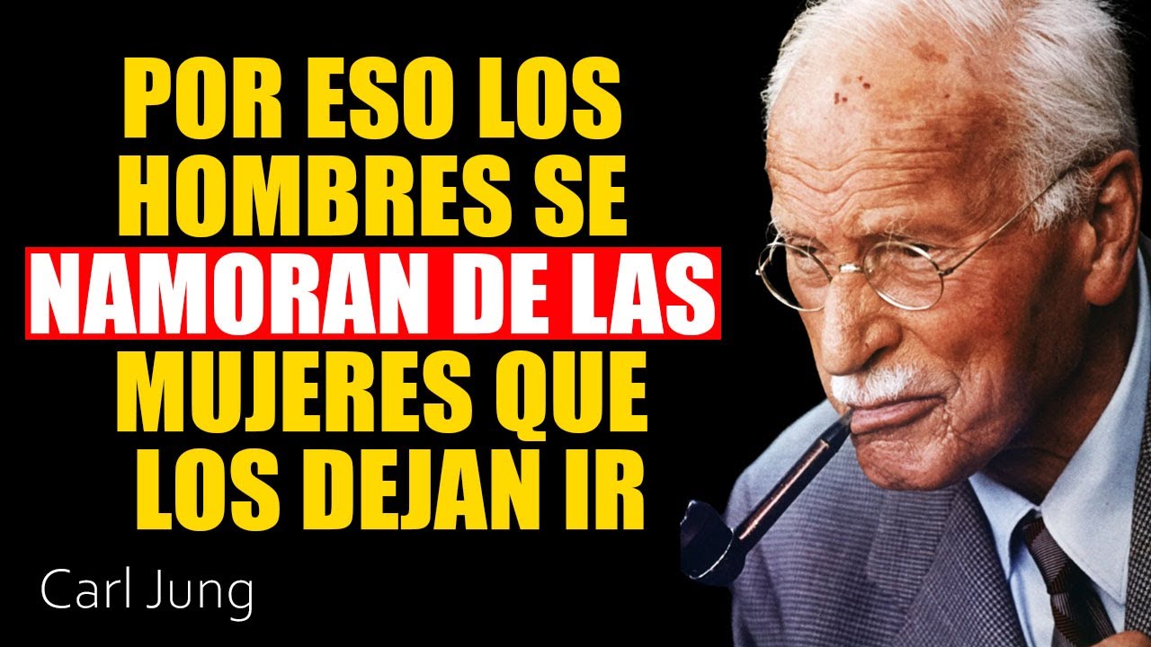 Por qué los hombres se enamoran más de las mujeres que los dejan ir | Carl Jung