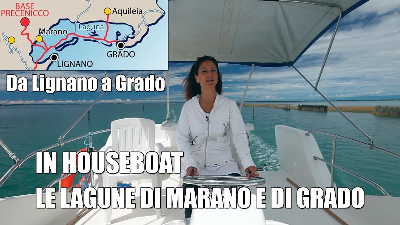 Houseboat - Dalla Laguna di Marano alla Laguna di Grado