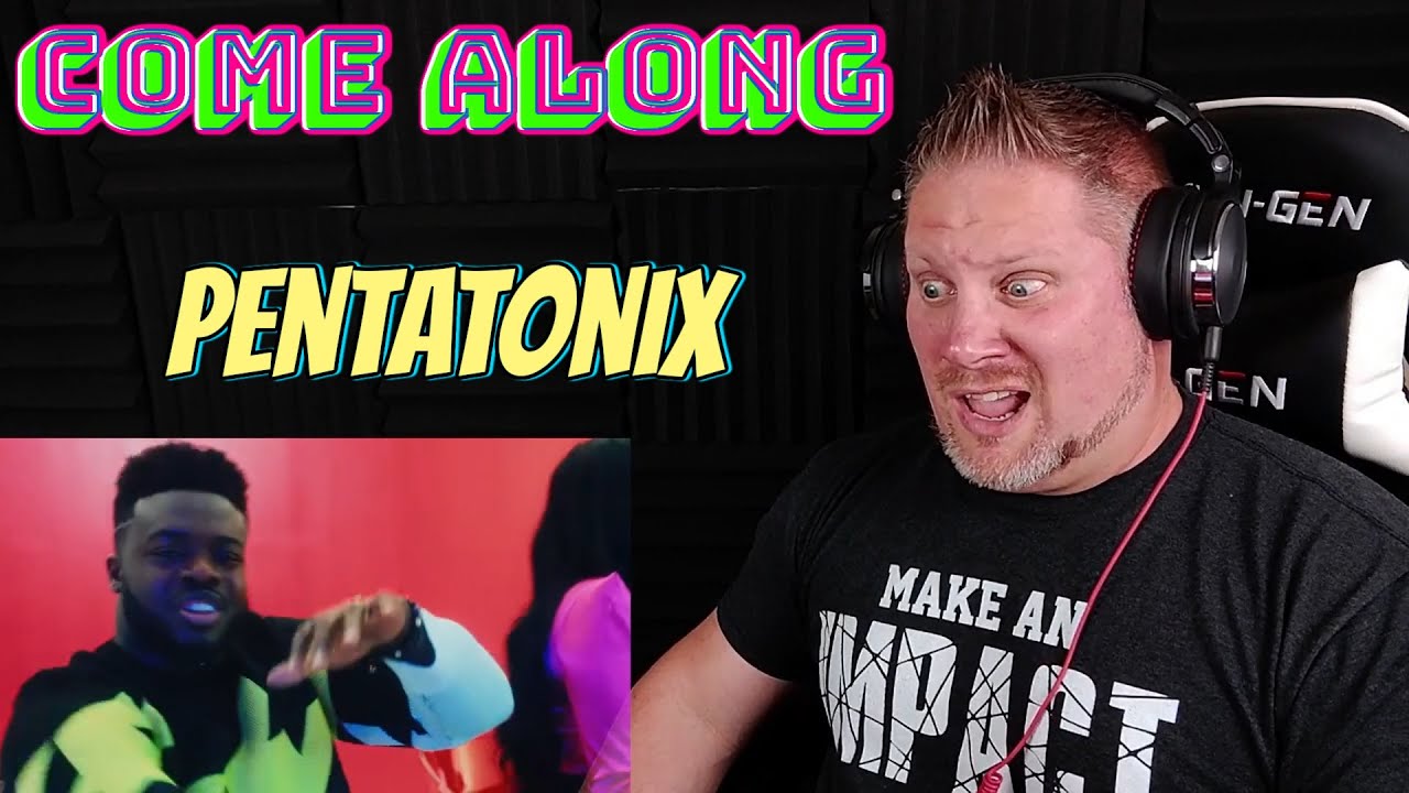 Pentatonix - Come Along (Official Video) REACTION VIDEO