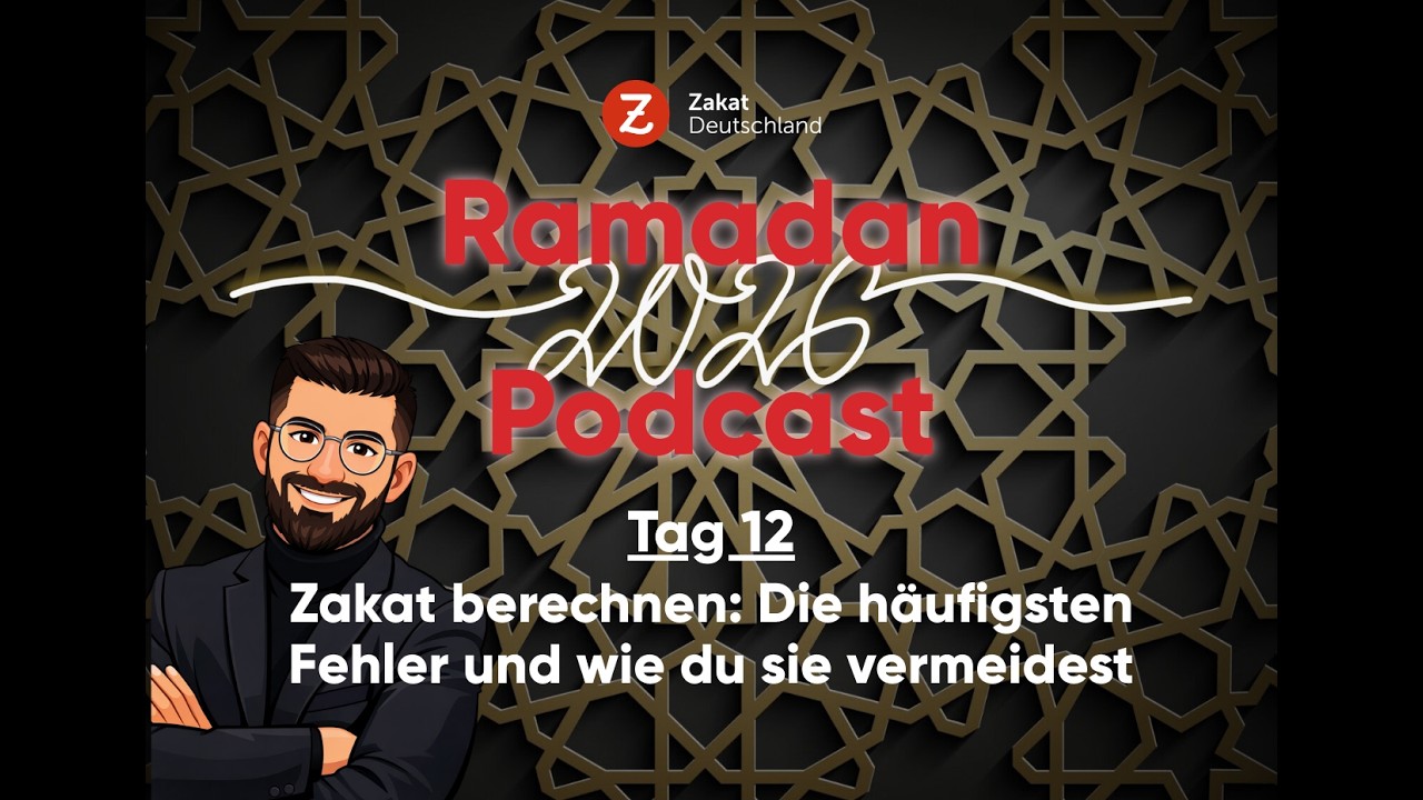 Tag 12 - Zakat berechnen: Die häufigsten Fehler und wie du sie vermeidest