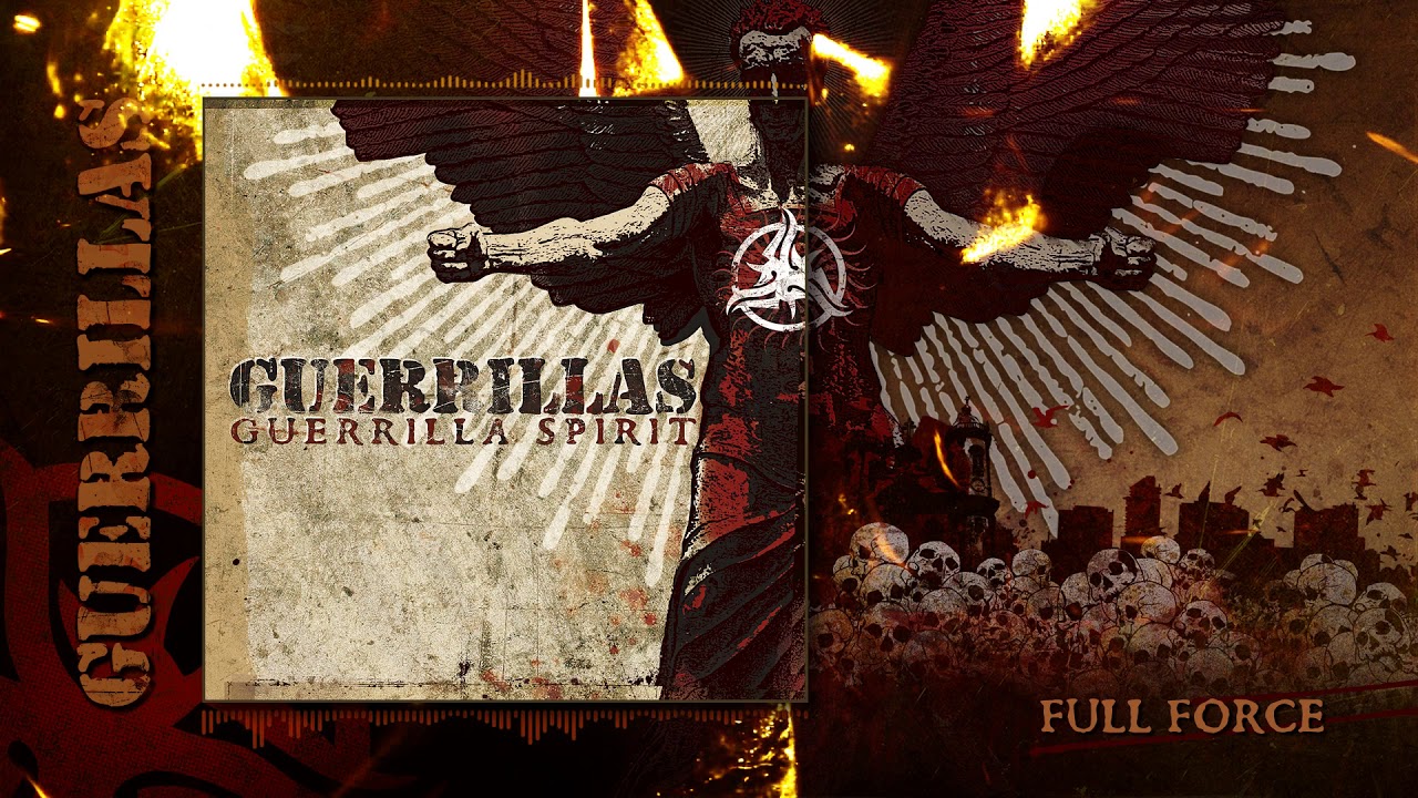 GUERRILLAS - Full Force (Guerrilla Spirit 2008)