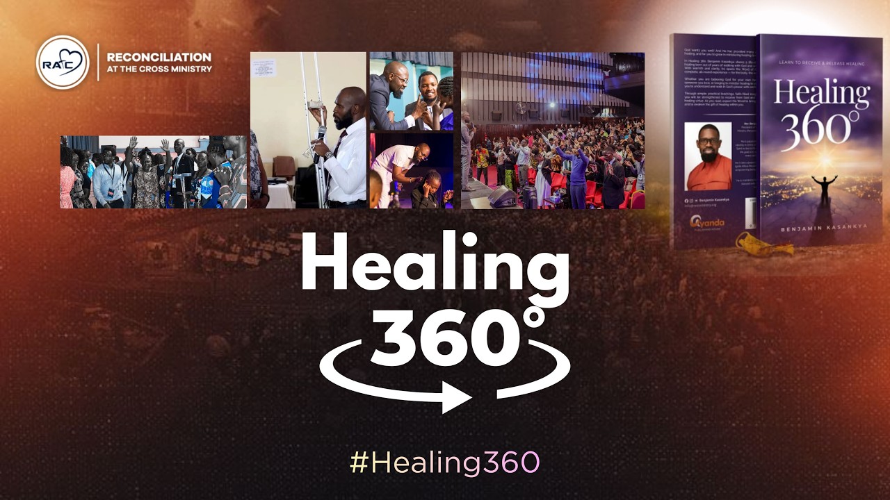 Healing 360° with Rev. Benjamin Kasankya