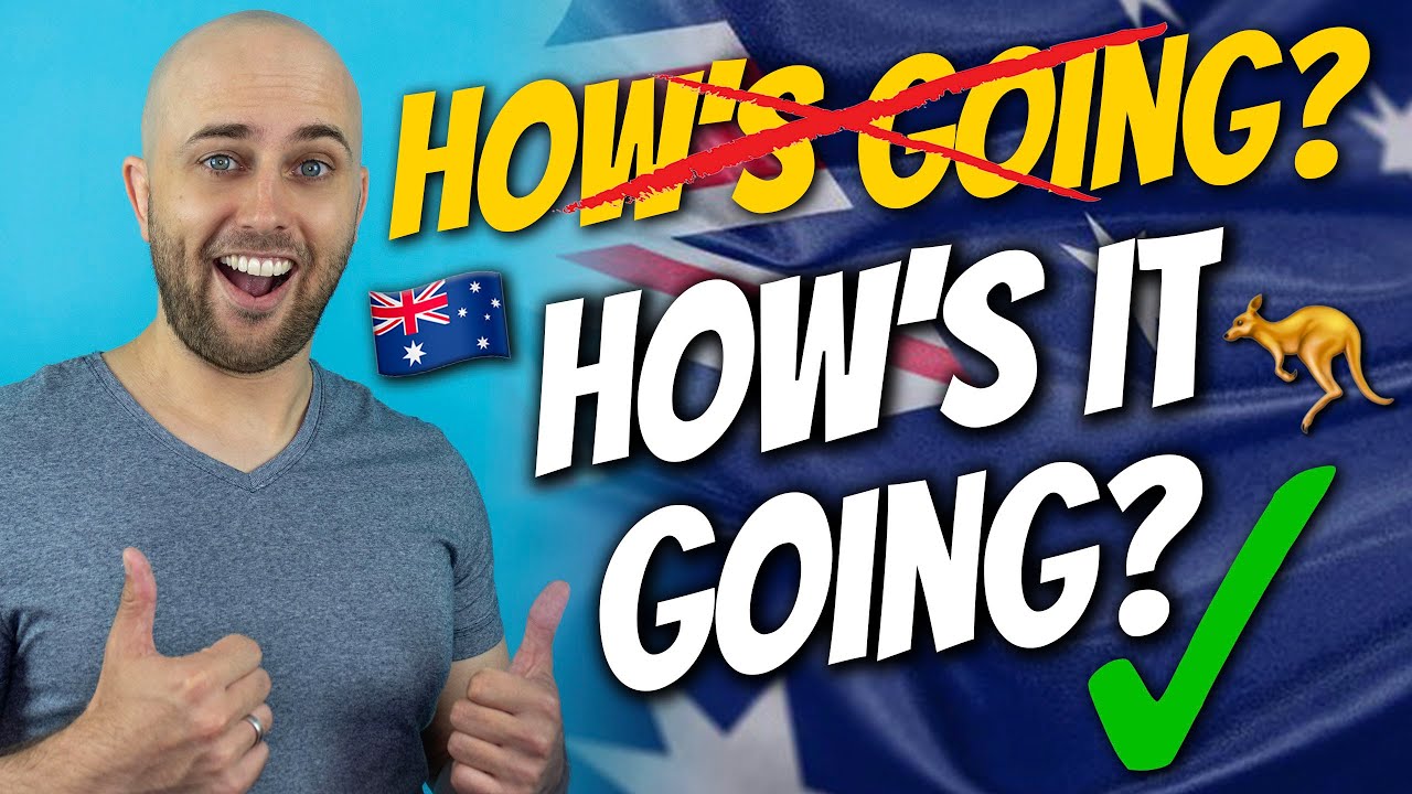 How to Say HOW'S IT GOING? Like an Aussie | Australian Pronunciation Lesson