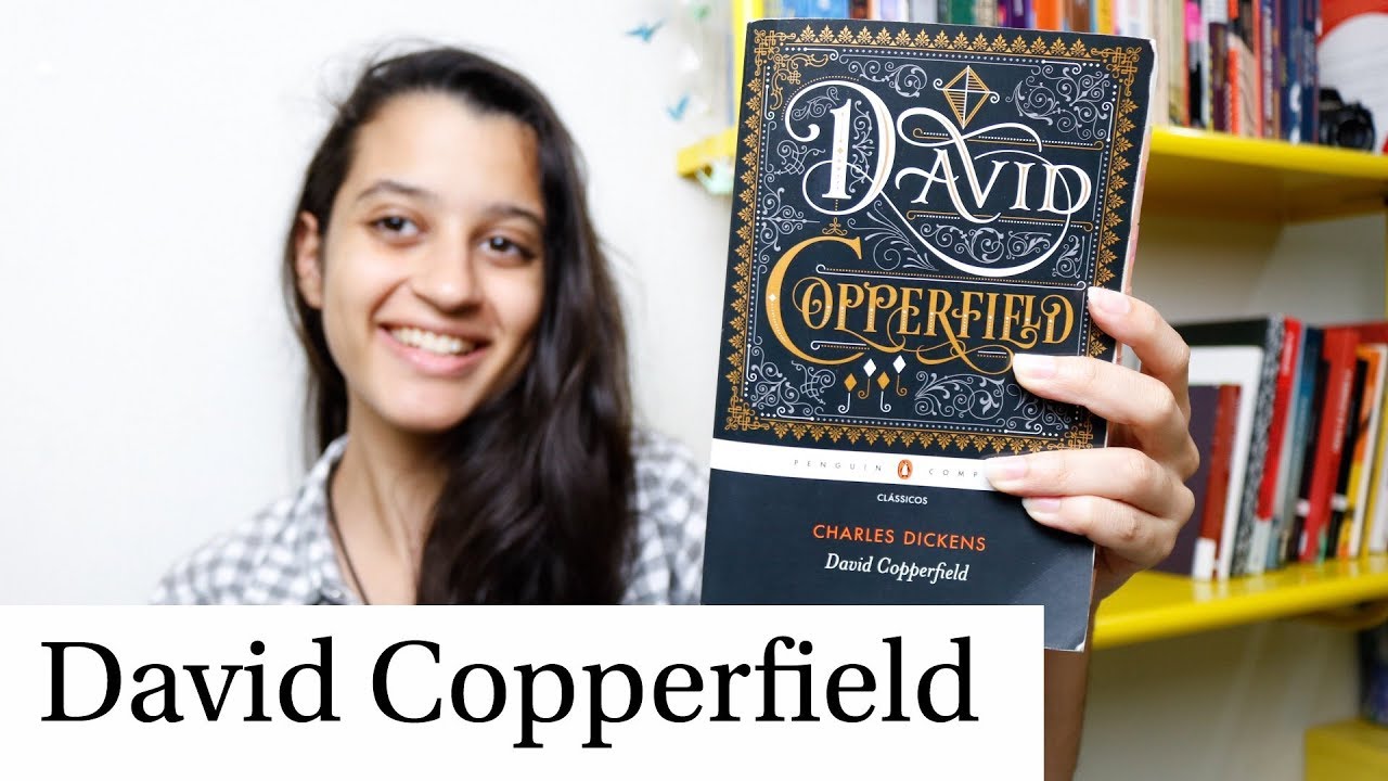 DAVID COPPERFIELD, Charles Dickens | Bibliófila Indecisa
