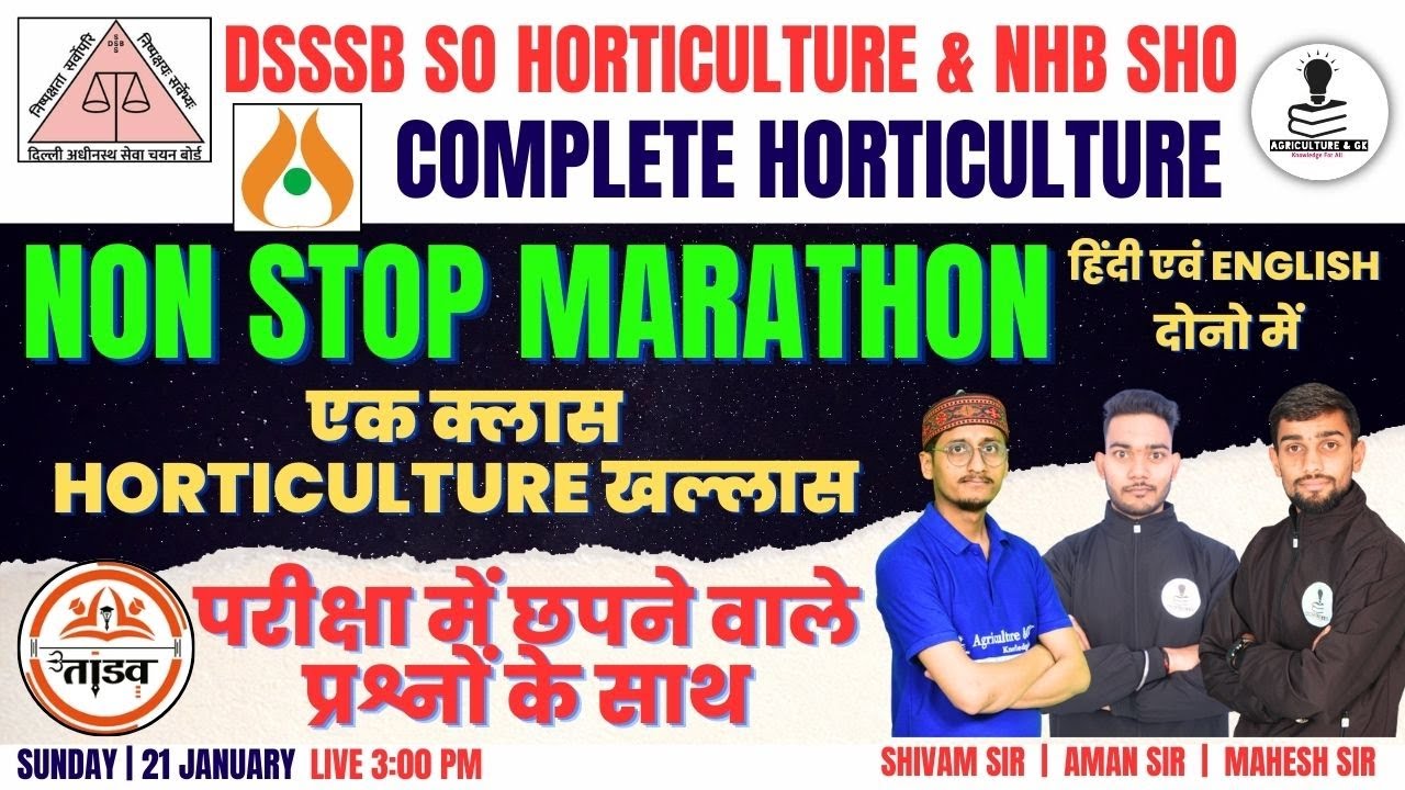 Horticulture MCQs |  Non Stop Marathon | DSSSB Section Officer Horticulture 2024 | NHB SHO 2024