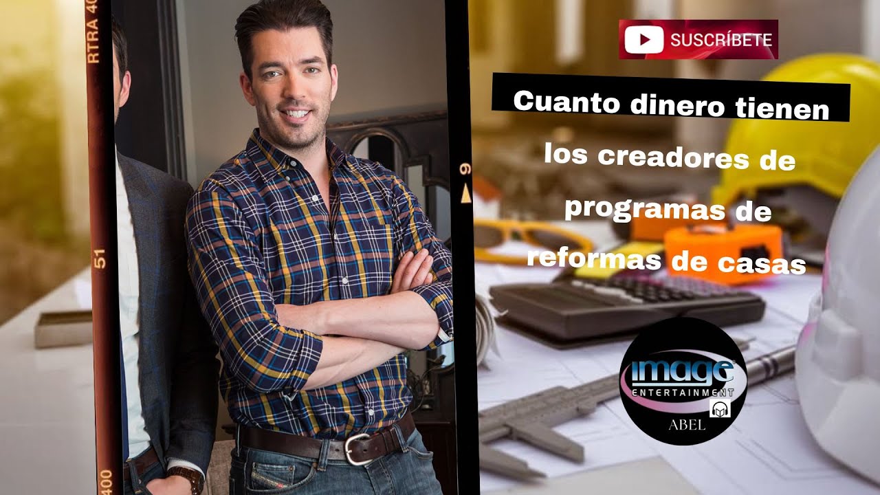 CUANTO DINERO TIENEN LOS CREADORES DE programas de reformas de casas