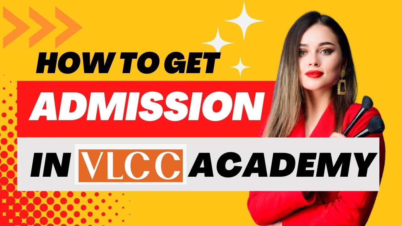 How to Get Admission in VLCC Academy