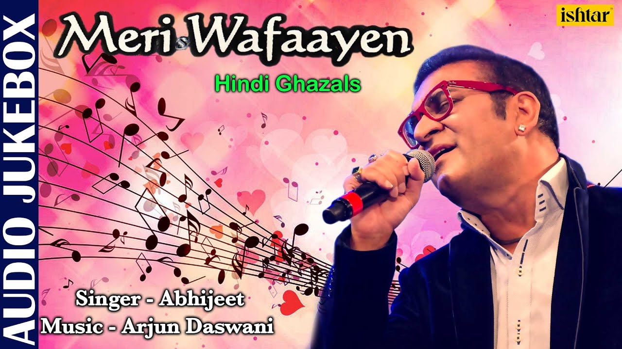 Meri Wafaayen | Abhijeet | JUKEBOX | Ishtar Music