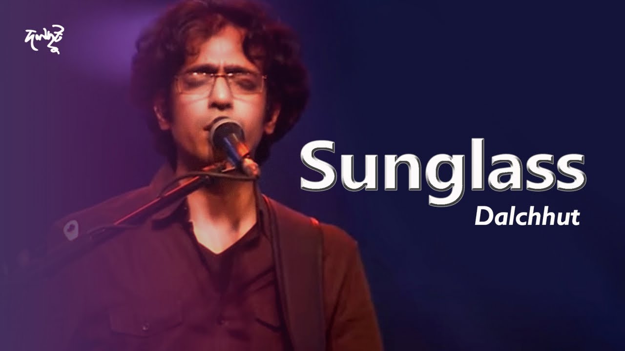 Sunglass | Dalchhut | Legends of Rock | BAMBA | Bappa Mazumder | 2018