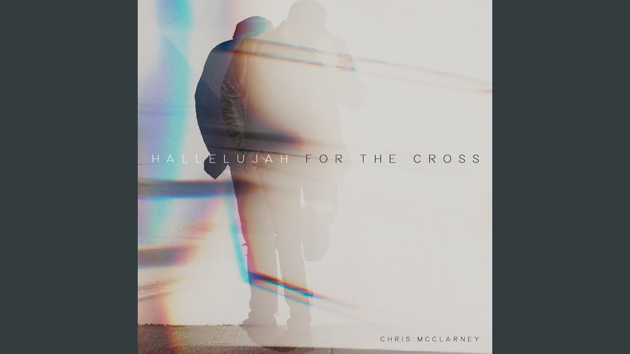 Hallelujah For The Cross (Live)