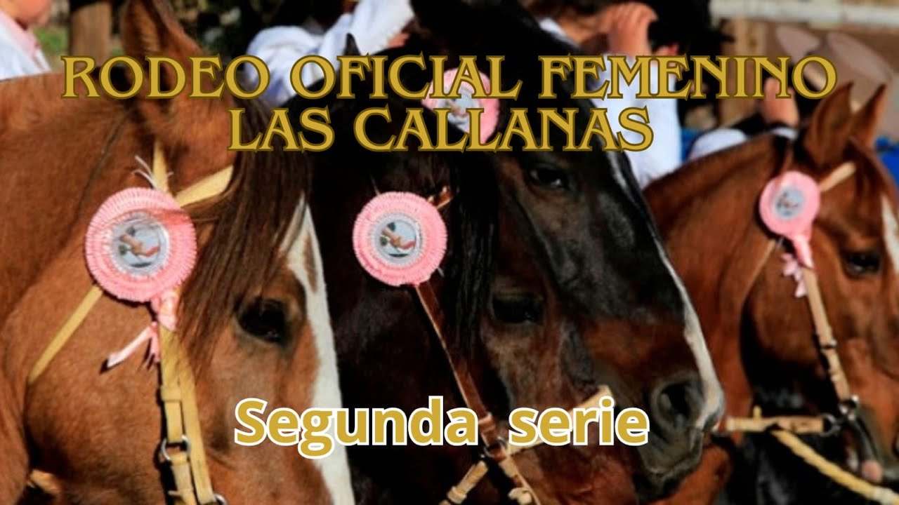 RODEO OFICIAL FEMENINO LAS CALLANAS 2DA. SERIE