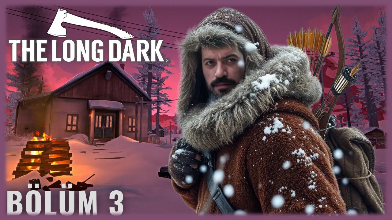 ❄️ ÇUBUK LAZIM, KUMAŞ LAZIM | The Long Dark