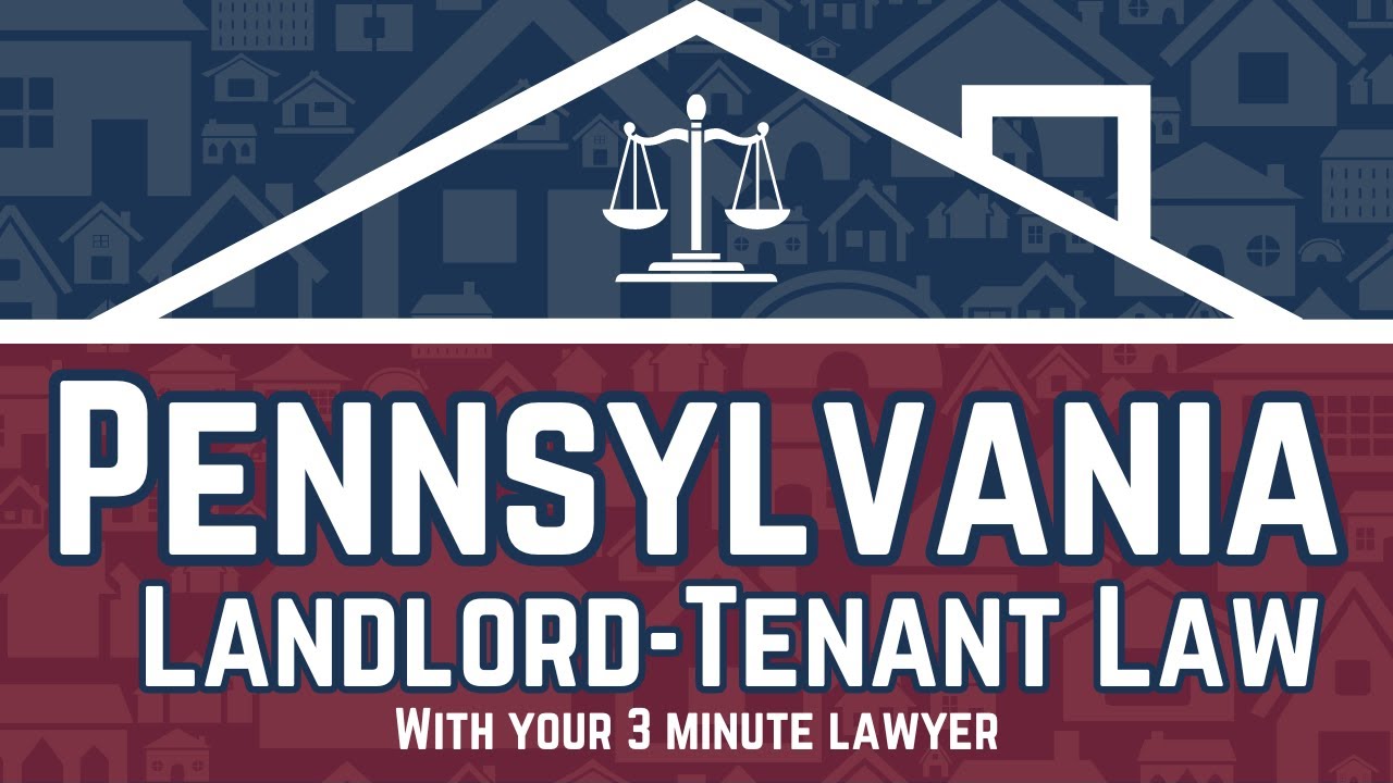 Pennsylvania's Landlord-Tenant Law Explained: What You Need to Know
