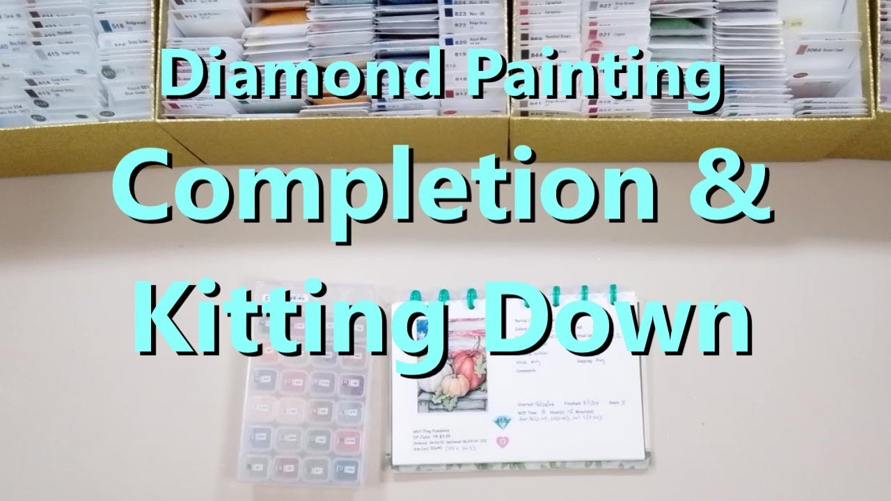 Diamond Painting Completion Review & Kitting Down