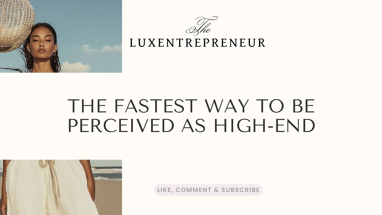 The Fastest Way to Be Perceived as High-End