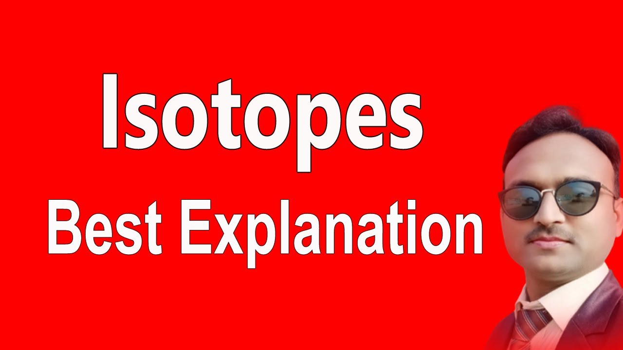 Isotopes | Definition, Examples & Uses of Isotopes | Chemistry Basics