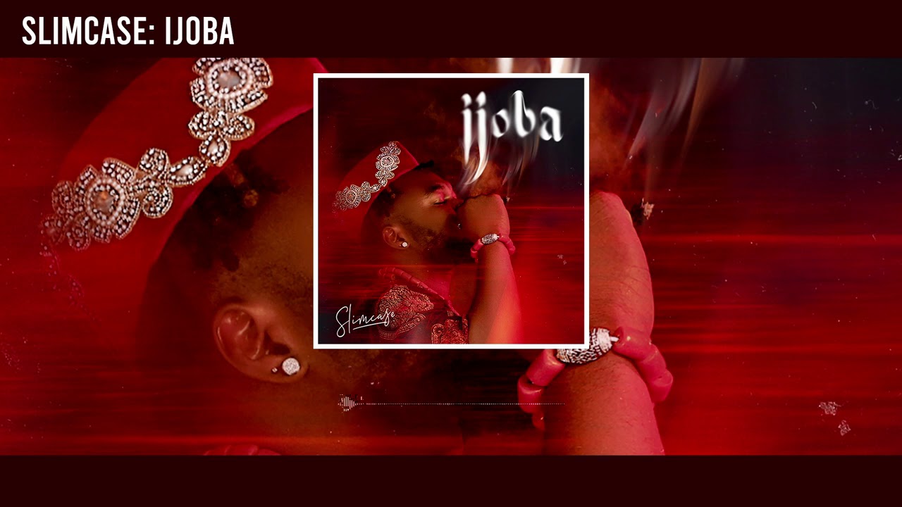 Slimcase - Ijoba (Official Audio)