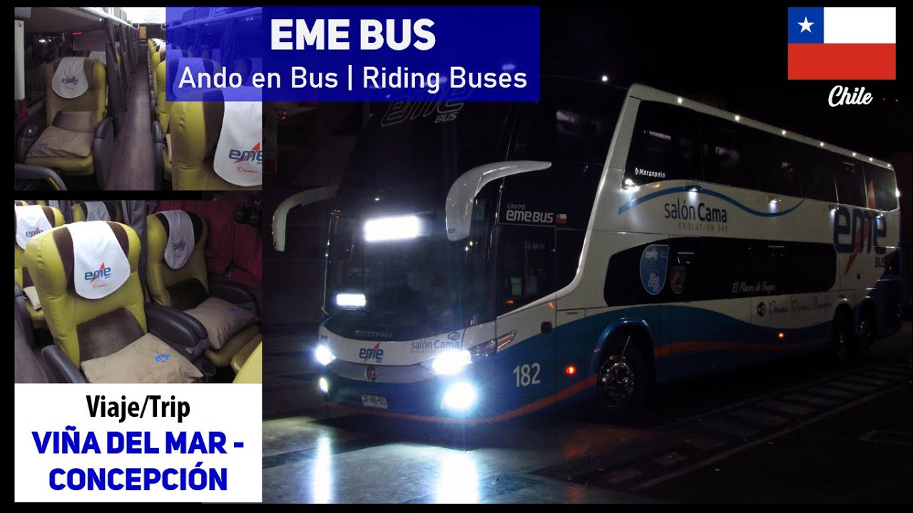CAMA автобусный рейс, EME BUS | маршрут Винья-дель-Мар - Консепсьон ночью | чили
