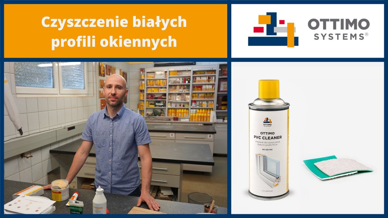 Jak dobrze wyczyścić biały profil okienny? - Zestaw do zabezpieczania OTTIMO SYSTEMS