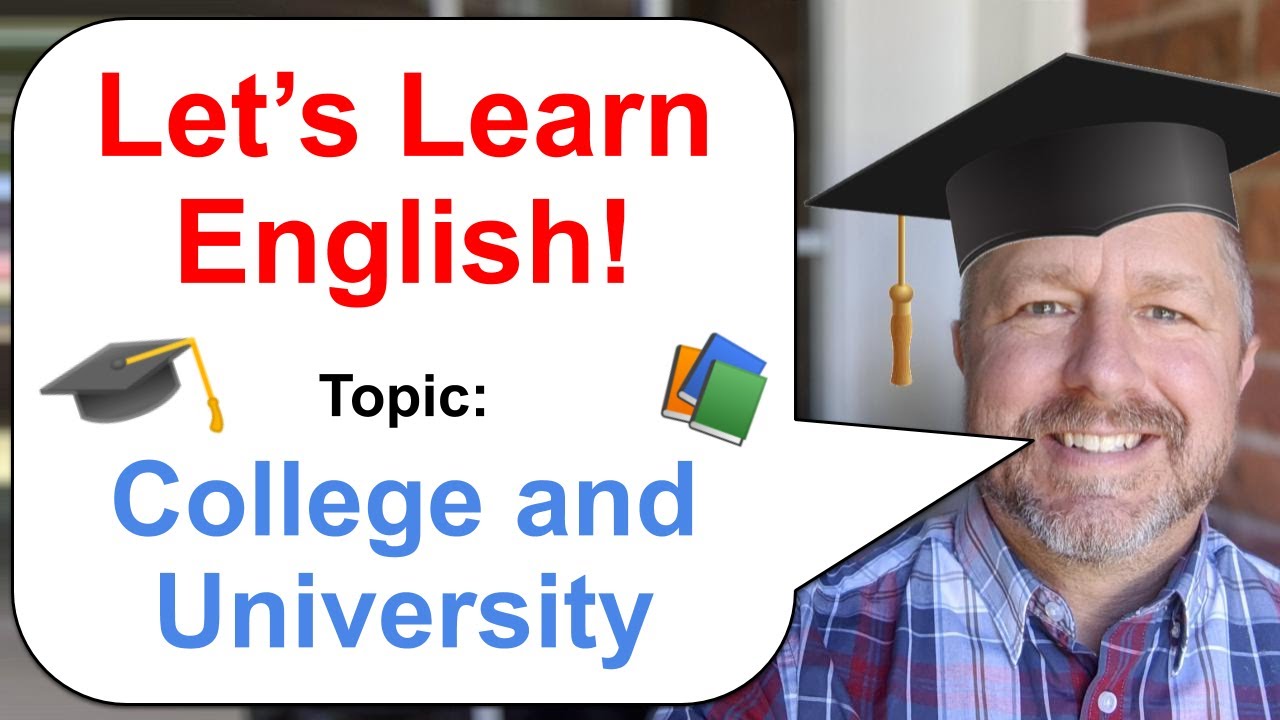 Let's Learn English! Topic: College and University 🎓