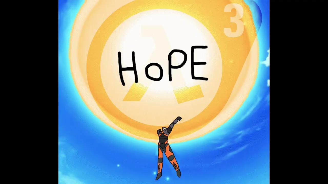 Half-Life 3 HOPIUM