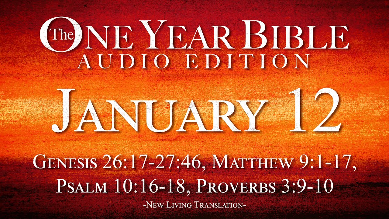 January 12 | One Year Bible Audio Edition