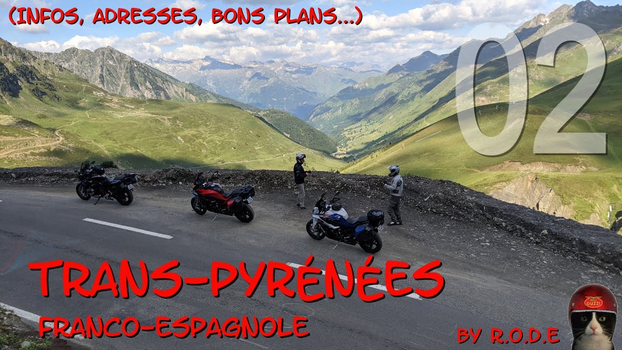 TRANSPYRÉNÉENNE FRANCE ESPAGNE (2 ième partie), INFOS, ADRESSES, BONS PLANS (en commentaires)