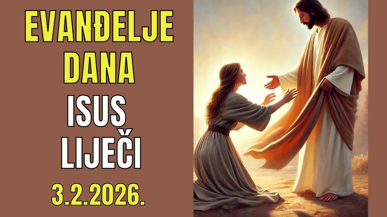 VJERA TE TVOJA SPASILA - EVANĐELJE DANA