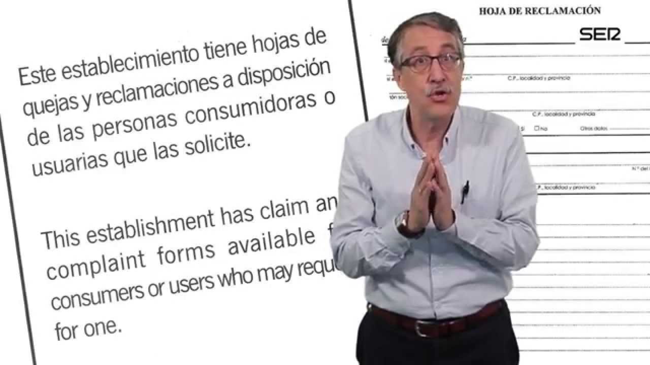 Hojas de Reclamaciones: No te cortes ¡pídelas!. (Videoblog 'Ser Consumidor'). Cadena SER