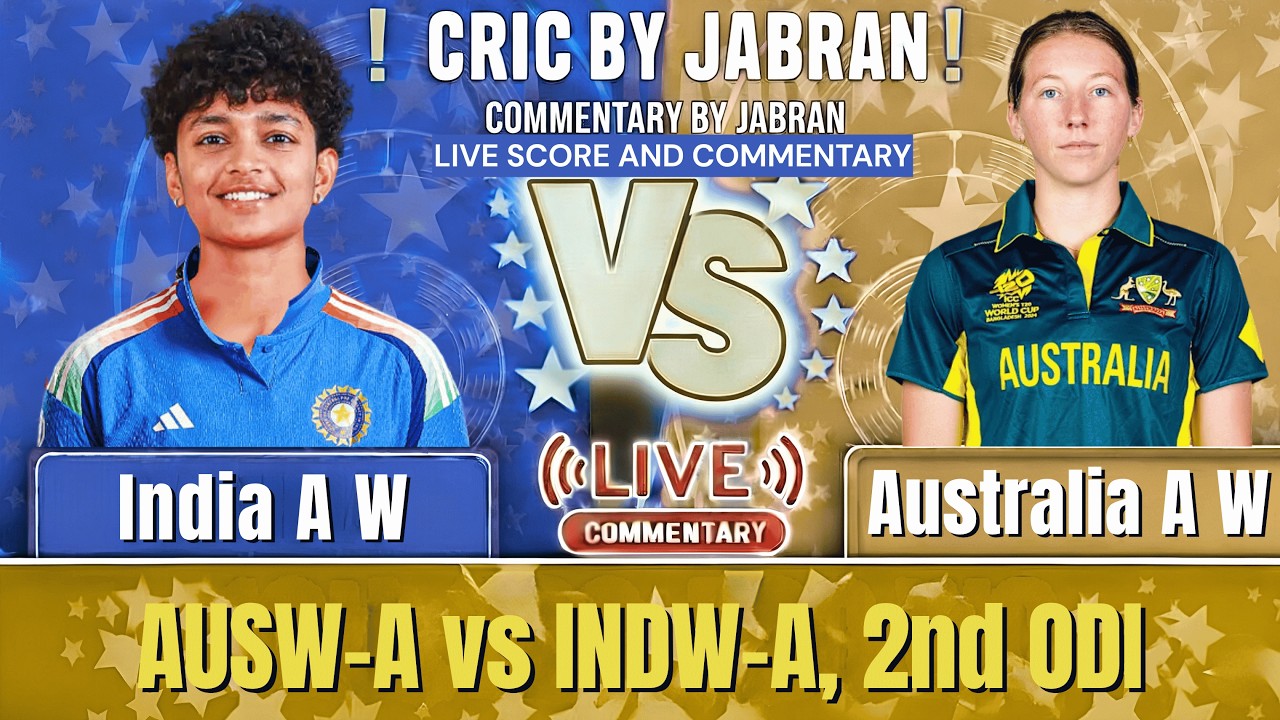 India A Women vs Australia A Women Live Score and Fan Commentary | IND A W vs AUS A W 2nd ODI