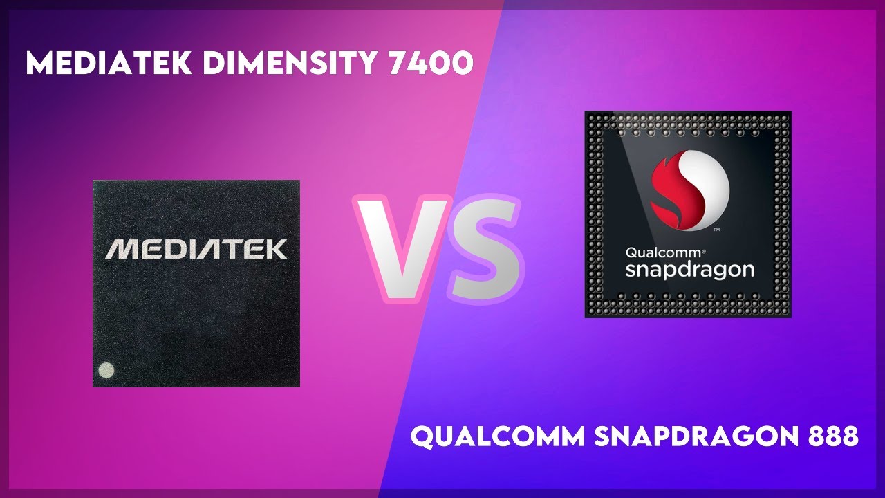MediaTek Dimensity 7400 vs Qualcomm Snapdragon 888 Technical Comparison