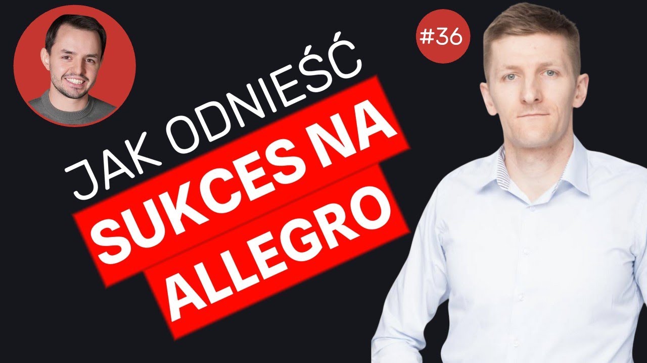 JAK ODNIEŚĆ SUKCES NA ALLEGRO. TOP10 PORAD JAK SPRZEDAWAĆ NA ALLEGRO. GOŚĆ: OSKAR HERTMAN,PIRK SPARK
