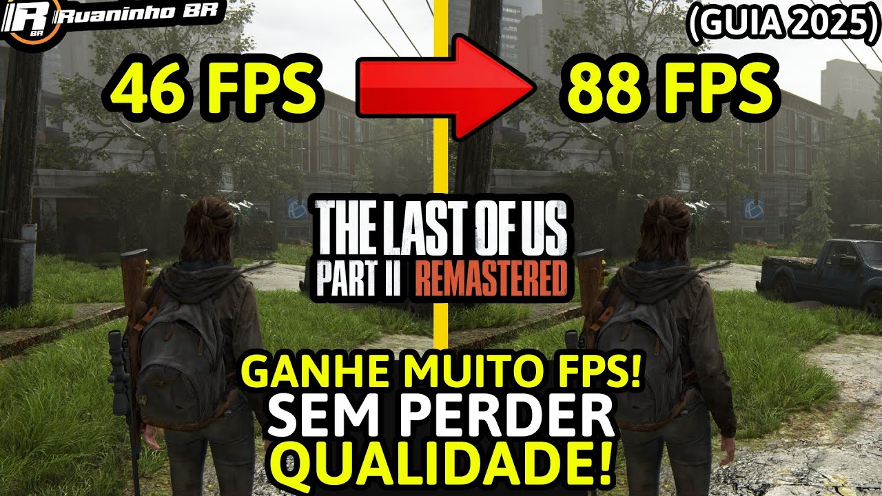 COMO GANHAR QUASE 50 FPS NO THE LAST OF US 2 (TUTORIAL ATUALIZADO 2025) SEM PERDER QUALIDADE!