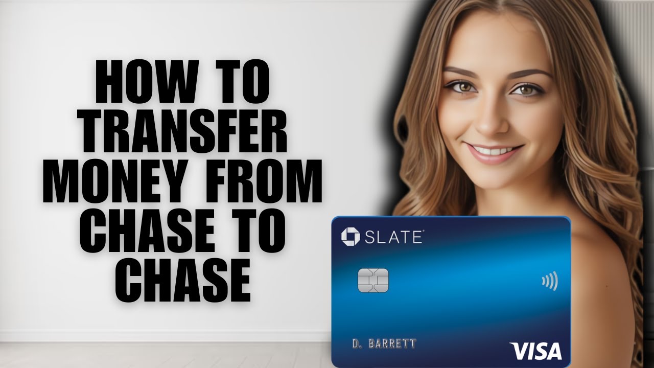 How to Transfer Money from Chase to Chase (2025 Full Guide)