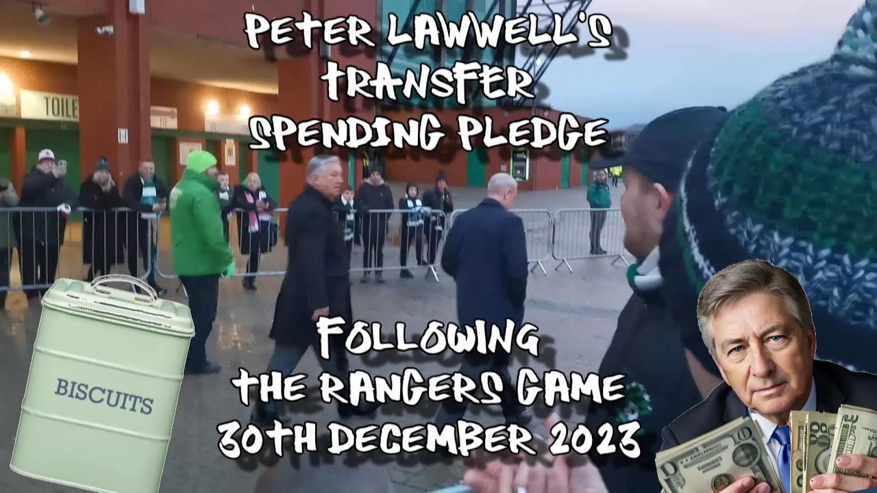 Peter Lawwell's Transfer Spending Pledge to Celtic Fan after Rangers Game - 30 Dec 2023