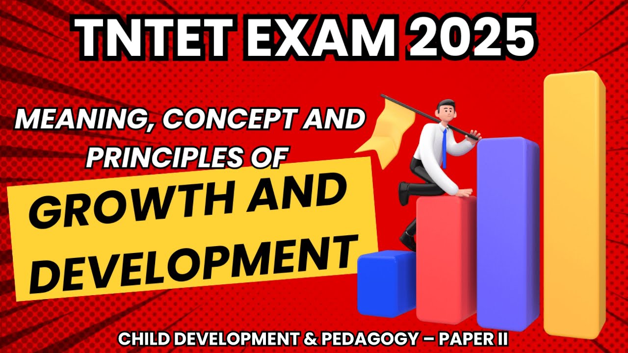 Unit 1 - Meaning Concept and Principles of Growth and Development | TNTET Paper II CDP | Psychology