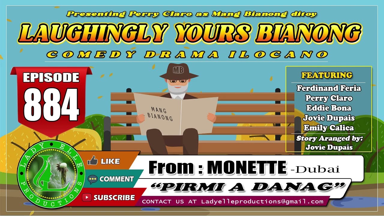 LAUGHINGLY YOURS BIANONG #884 - PERMI A DANAG | MONETTE | LADY ELLE PRODUCTIONS | ILOCANO DRAMA