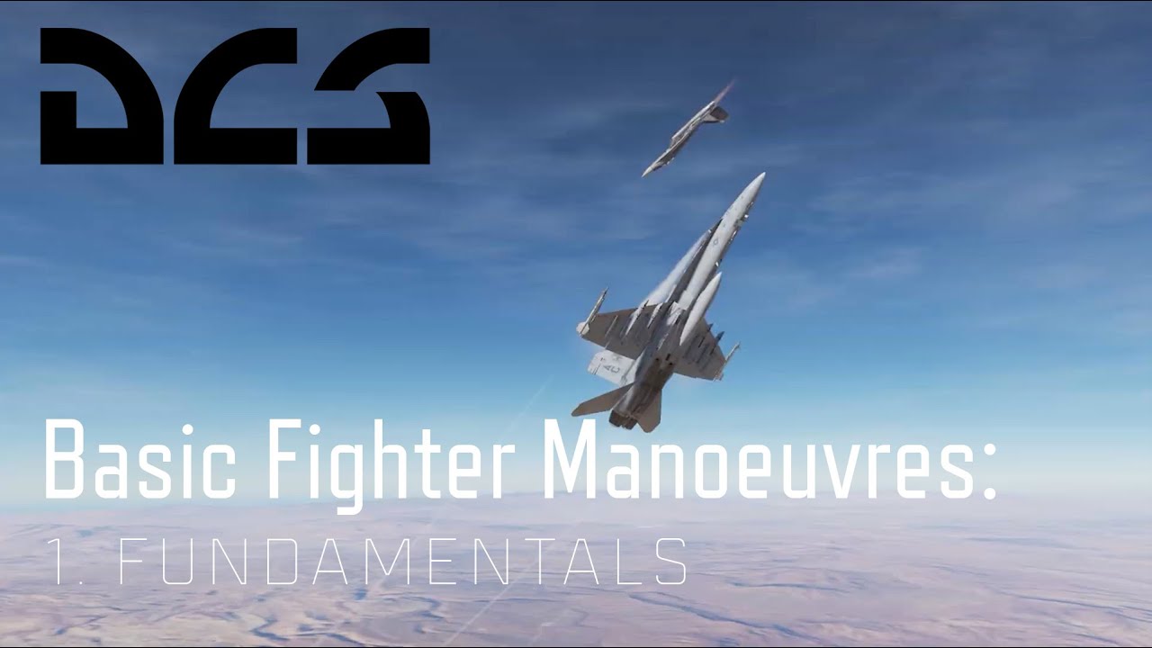 DCS - Introduction to BFM (Basic Fighter Manoeuvres)