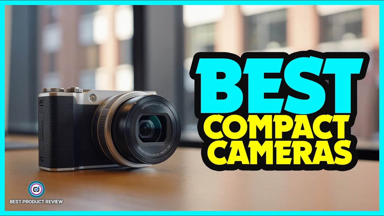 ✅ Топ-5: Лучшие компактные камеры 2026 года [Компактная цифровая камера] Лучшие маленькие цифровы...
