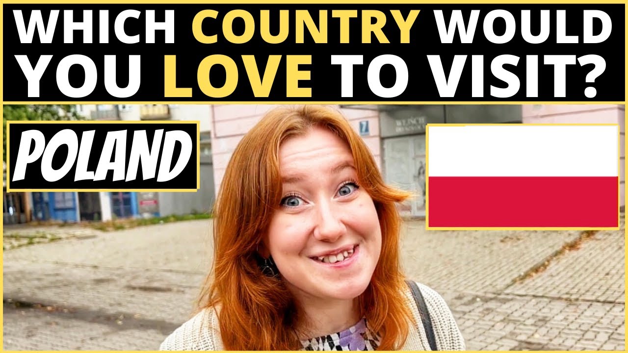 Which Country Would You LOVE To Visit? | POLAND
