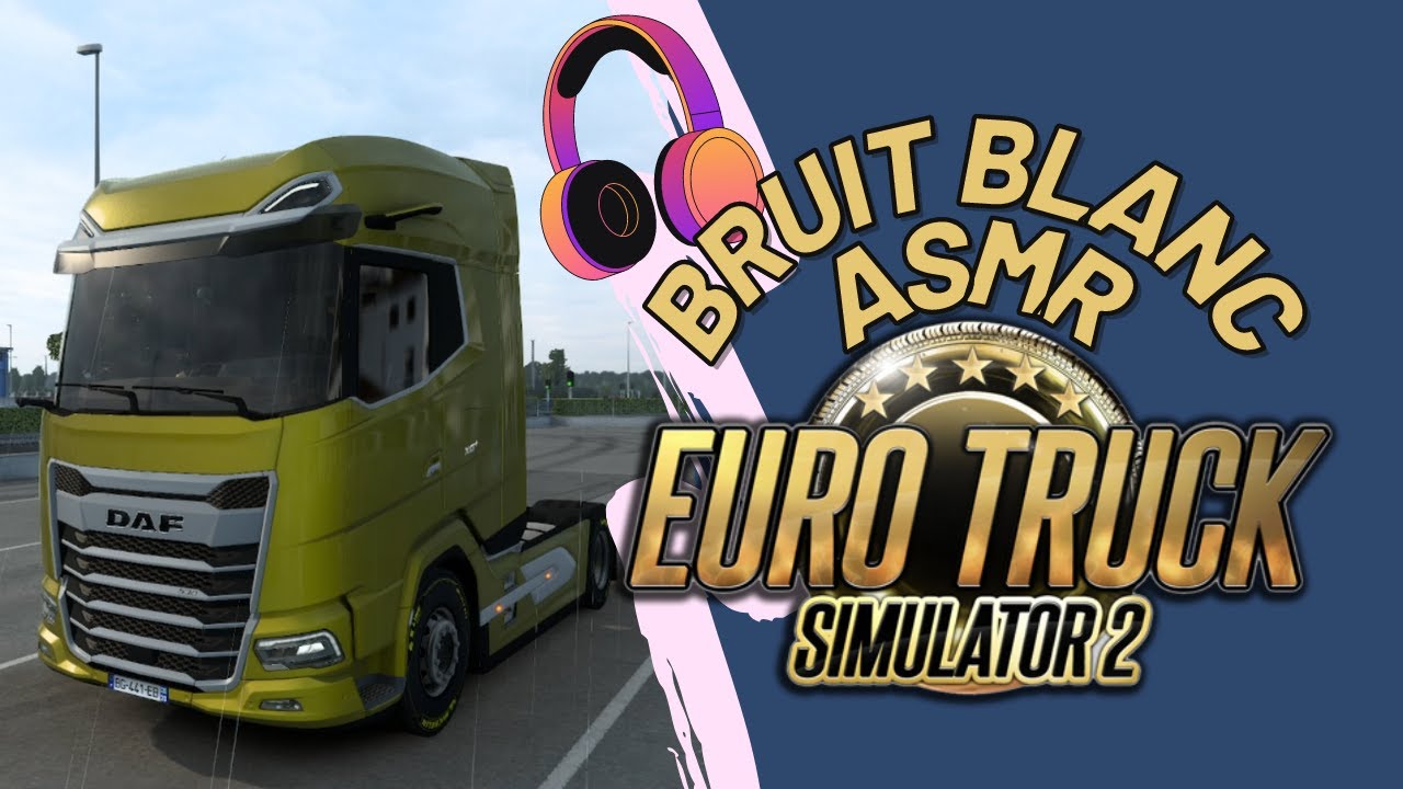 BRUIT BLANC ASMR EuroTruck Simulator 2 #2 (no talking)