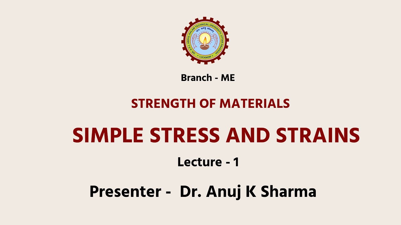 Strength of Materials | Simple Stress and Strains| AKTU Digital Education