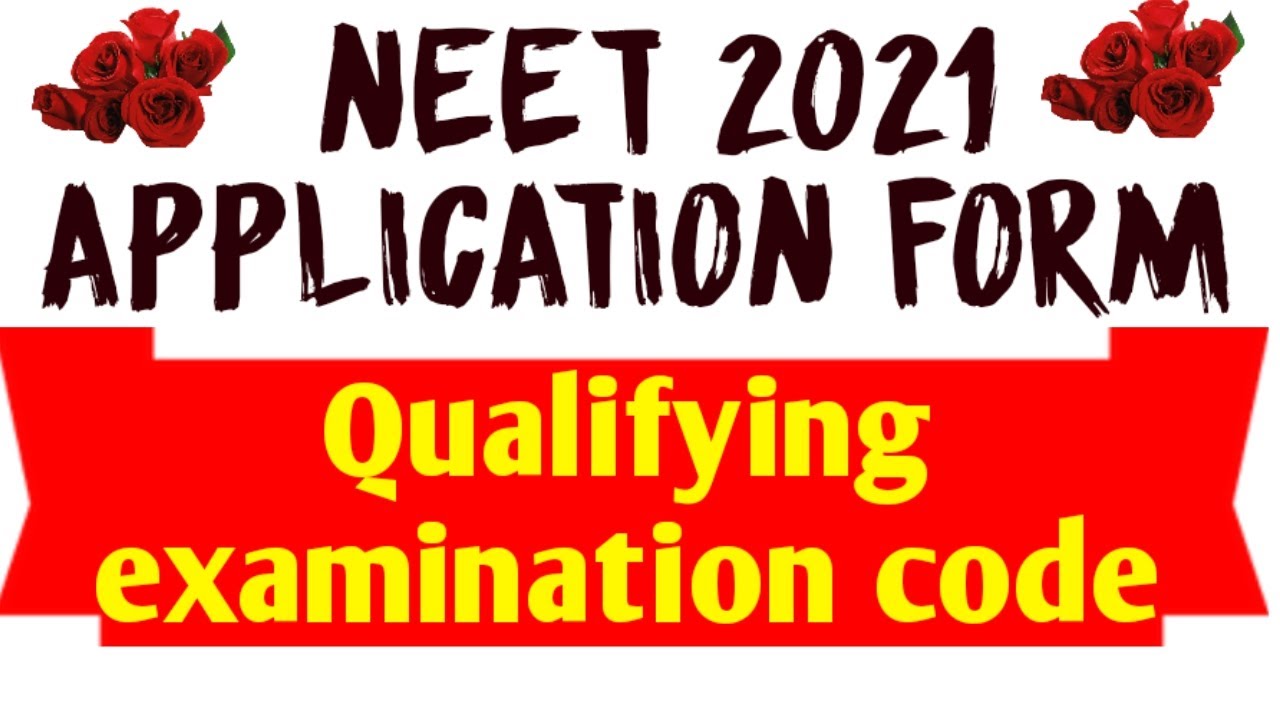 NEET 2021- WHAT IS YOUR QUALIFYING CODES IN NEET APPLICATION FORM ??? COMPLETE DETAILS HERE...