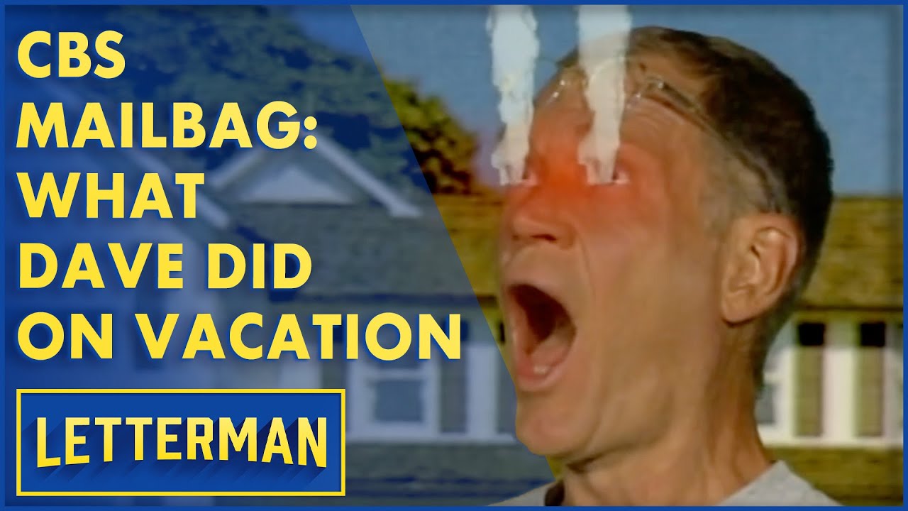 CBS Mailbag: What Dave Did On Vacation | Letterman