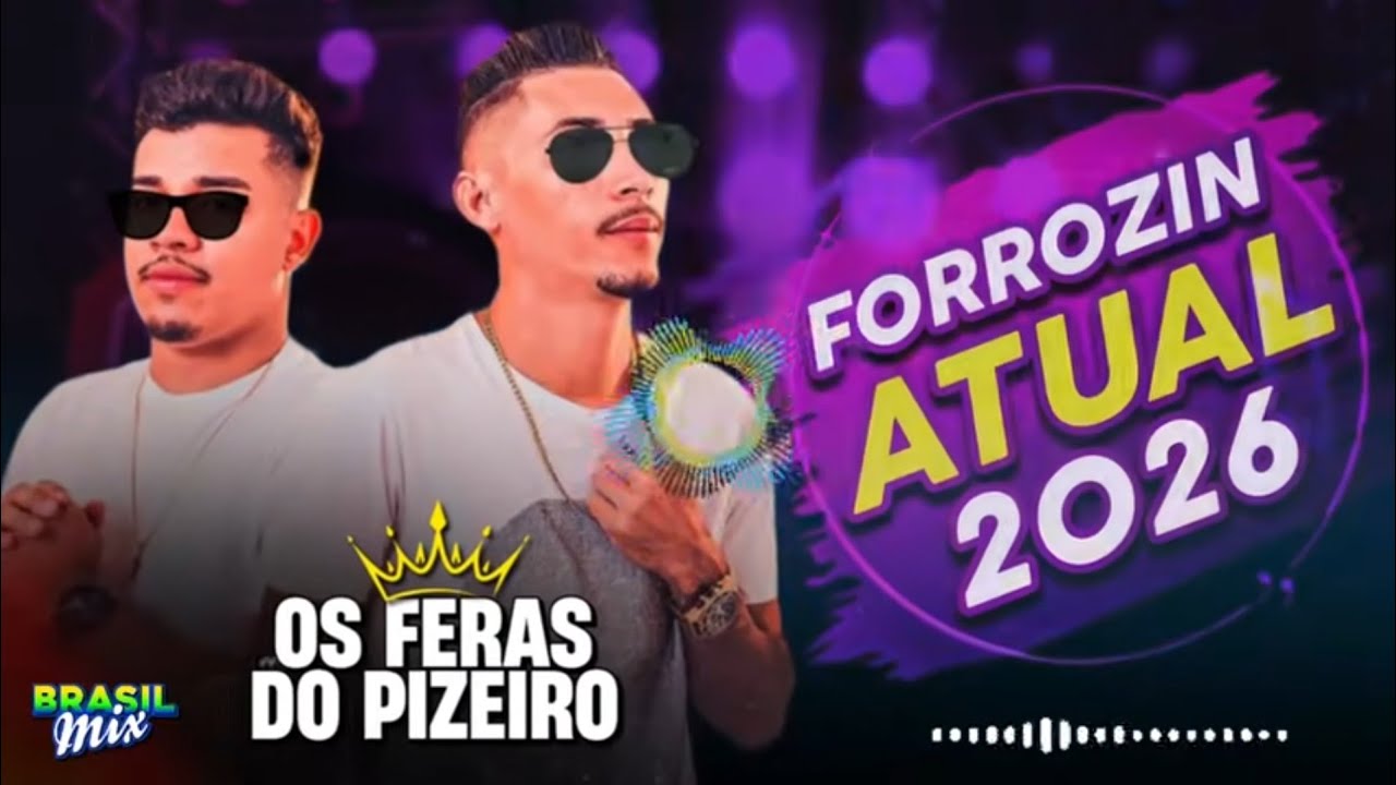 OS FERAS DO PIZEIRO FORROZIN DOS PAREDÕES ATUALIZADO - VOLUME NO TALO #BRASILMIX