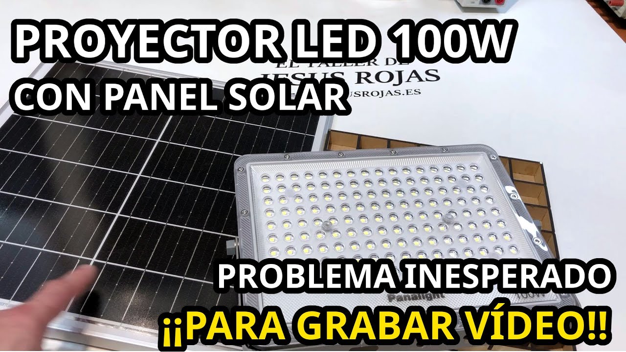 Foco Proyector LED Solar de 100W. ¿Iluminación Para mi Taller?. Lo Pruebo. 437