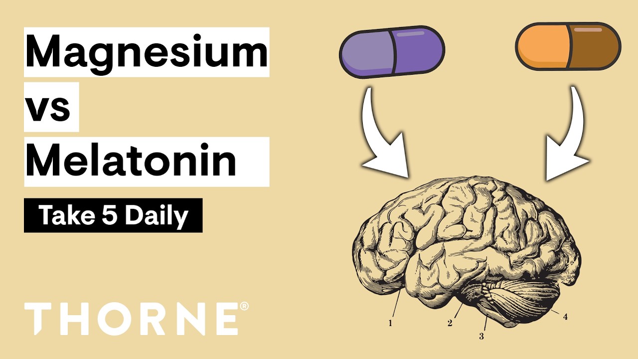Magnesium, L-Theanine, Melatonin: What's the Difference? | Take 5 Daily | Thorne