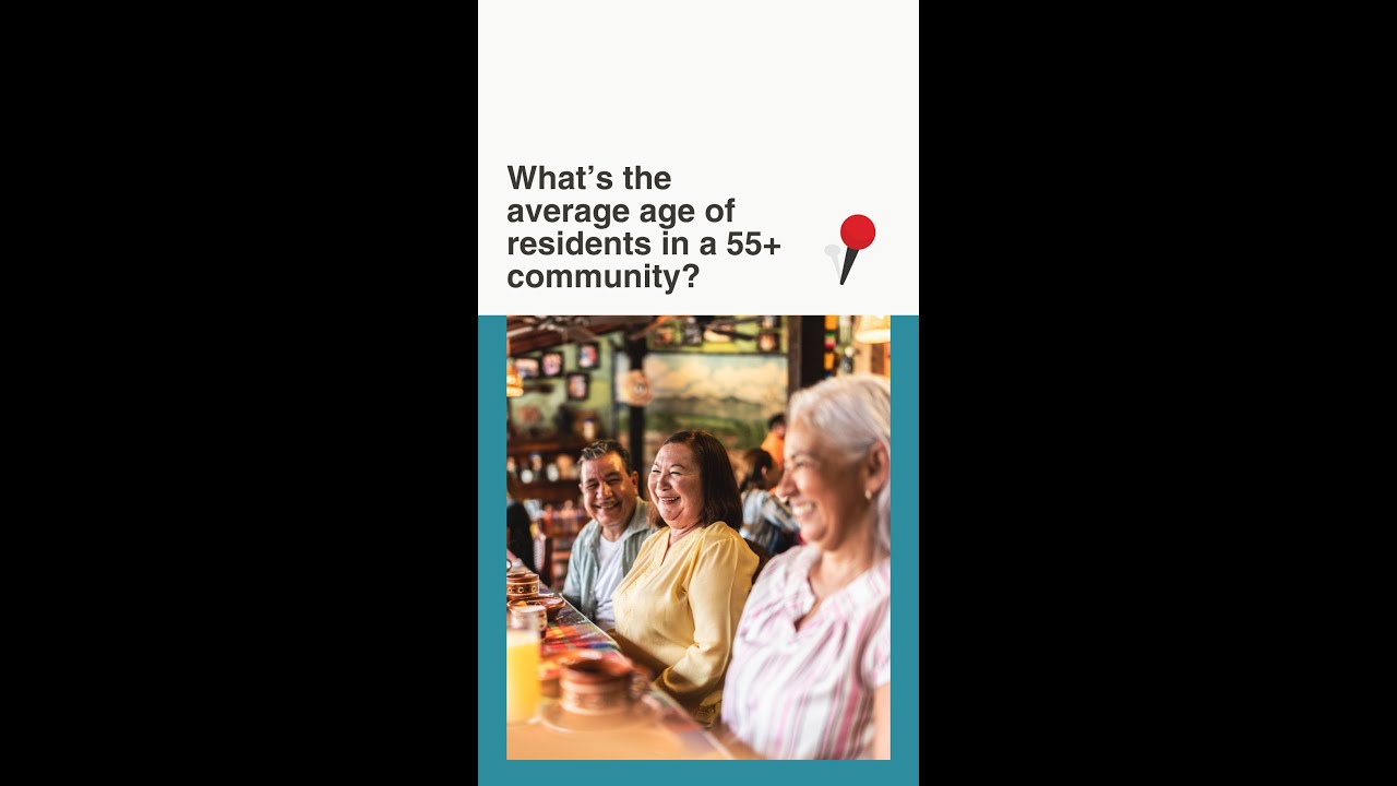 What&rsquo;s the Average Age of Active Adult Community Residents?