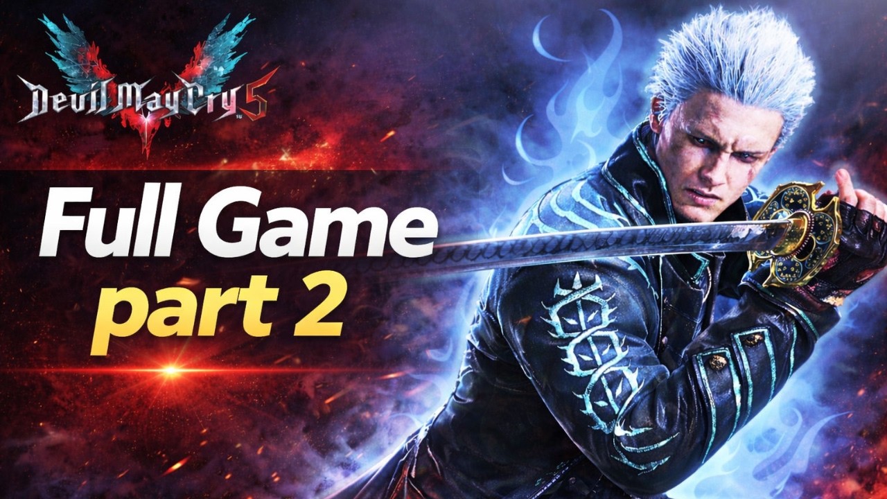 Devil May Cry 5 | Full Game Part 2 (No Commentary)