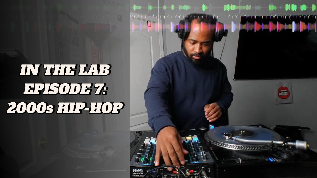 2000s | HIP-HOP | IN THE LAB EP. 7